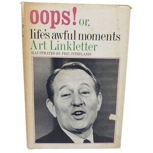 Oops Or Lifes Awful Moments By Art Linkletter Hardcover Book Vintage